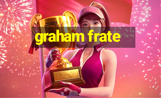 graham frate