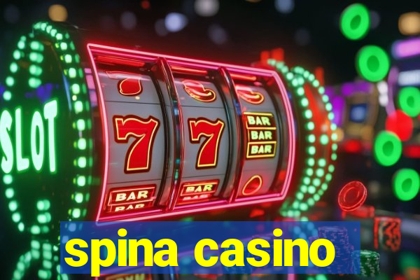 spina casino