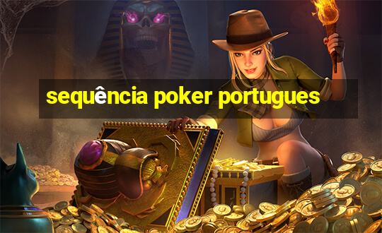 sequência poker portugues