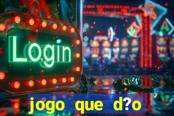 jogo que d?o dinheiro de verdade