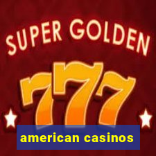 american casinos