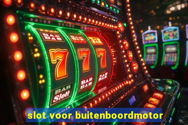 slot voor buitenboordmotor