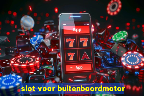 slot voor buitenboordmotor