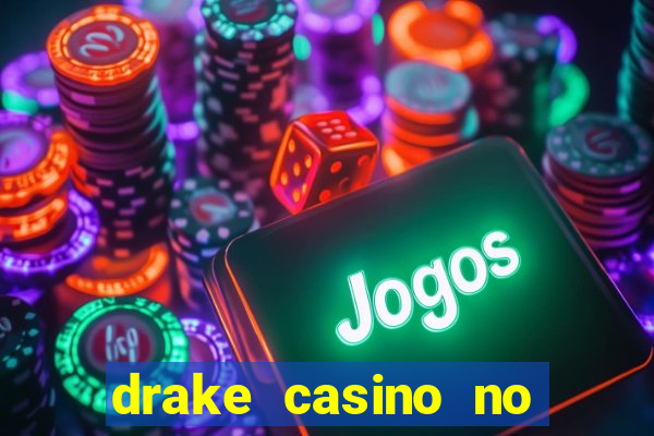 drake casino no deposit bonus codes 2020