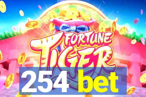 254 bet