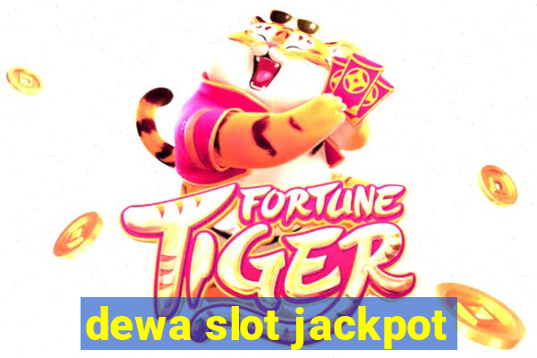 dewa slot jackpot