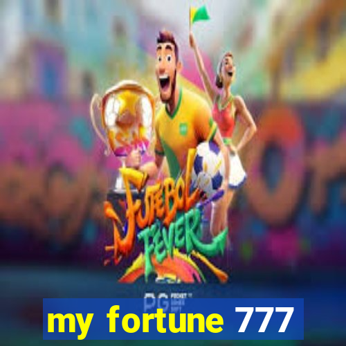 my fortune 777