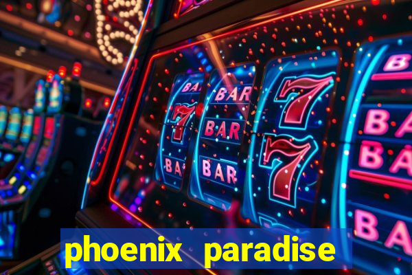 phoenix paradise slot online