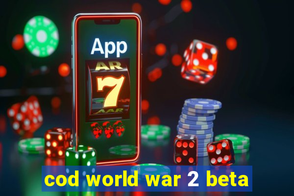 cod world war 2 beta