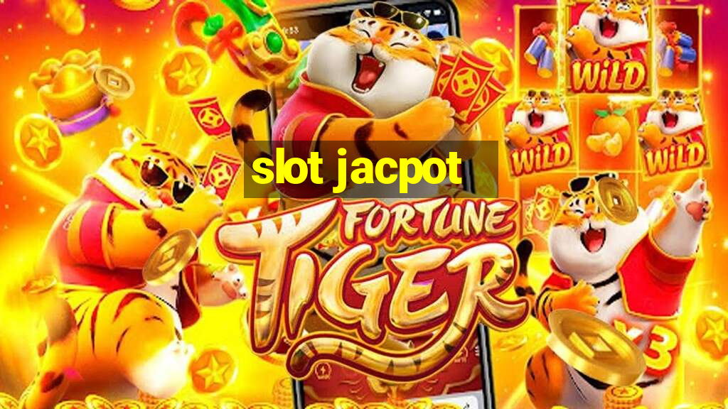 slot jacpot