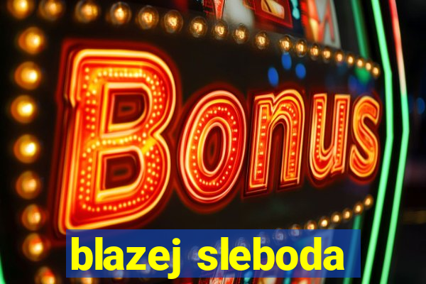 blazej sleboda