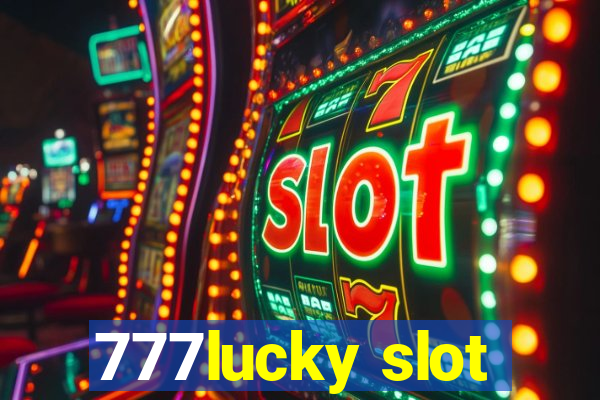 777lucky slot