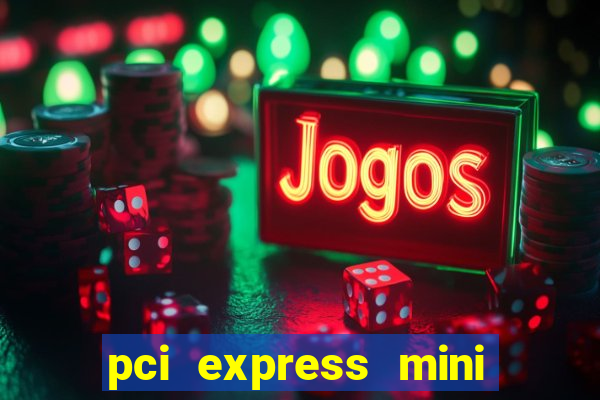 pci express mini card slot