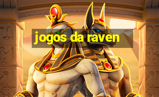 jogos da raven