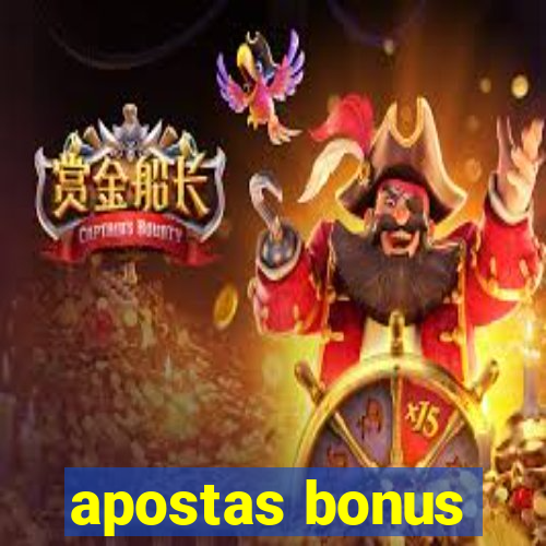 apostas bonus