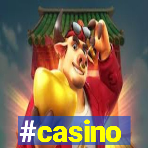 #casino