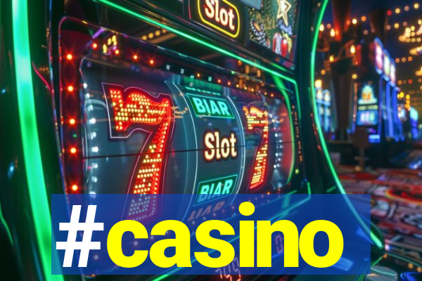 #casino