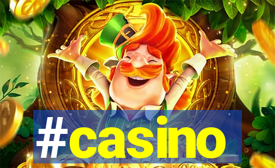 #casino