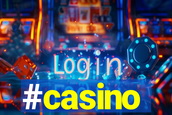 #casino