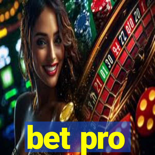 bet pro