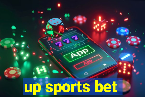 up sports bet