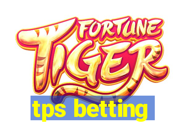 tps betting