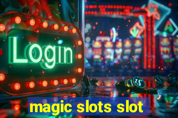 magic slots slot