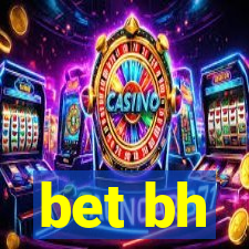 bet bh