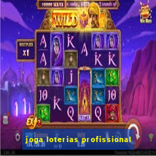 joga loterias profissional