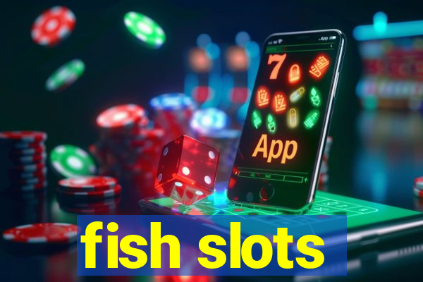 fish slots