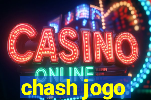 chash jogo