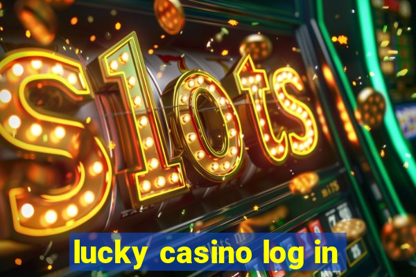 lucky casino log in