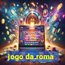 jogo da.roma