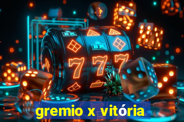 gremio x vitória