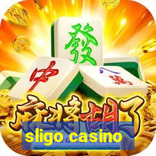 sligo casino