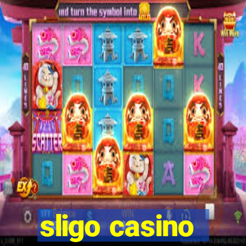 sligo casino