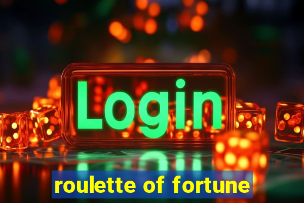 roulette of fortune