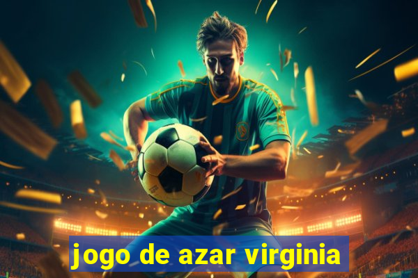 jogo de azar virginia