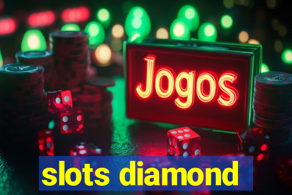 slots diamond