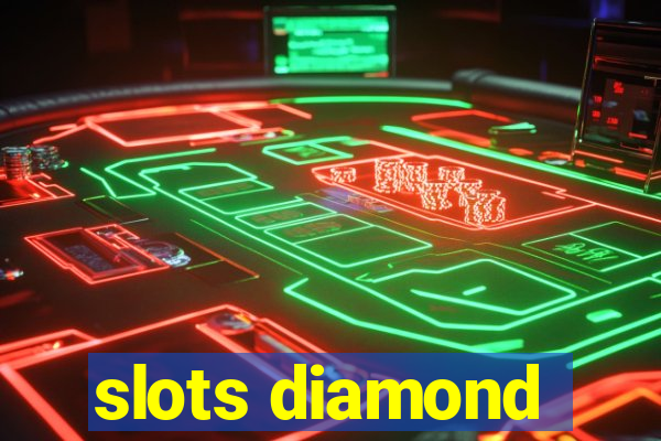 slots diamond