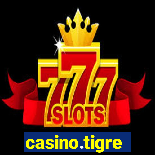 casino.tigre