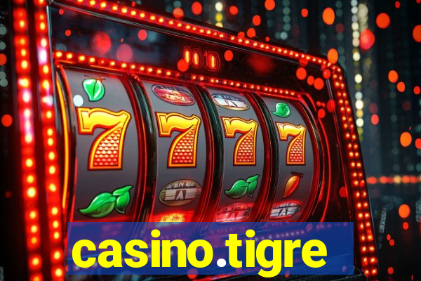 casino.tigre