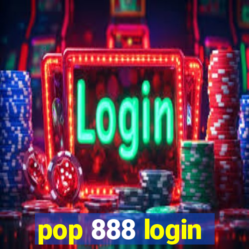 pop 888 login