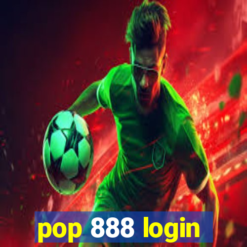 pop 888 login