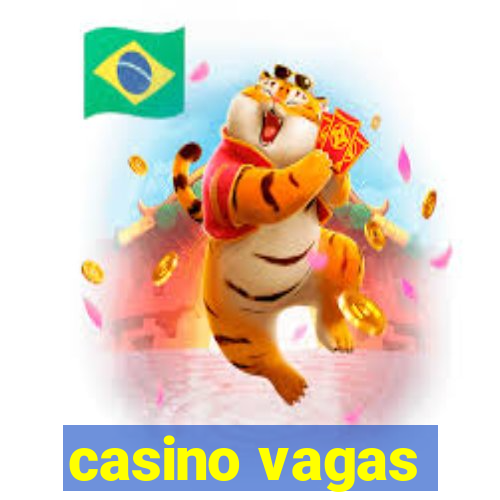 casino vagas