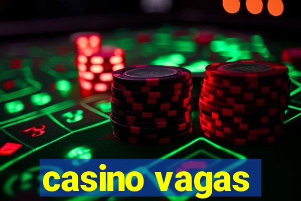 casino vagas