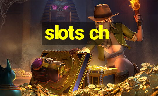 slots ch