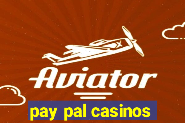 pay pal casinos