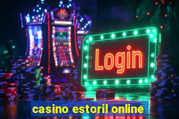 casino estoril online