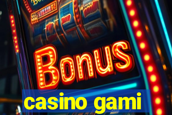 casino gami